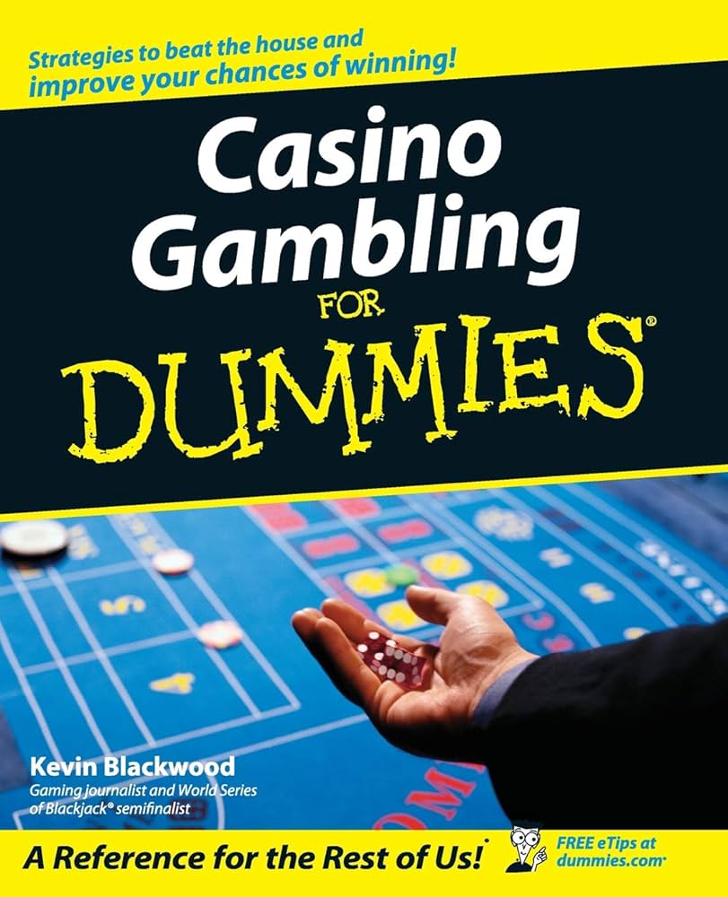 Casino Gambling For Dummies: Kevin Blackwood: 9780471752868: Amazon.com: Books