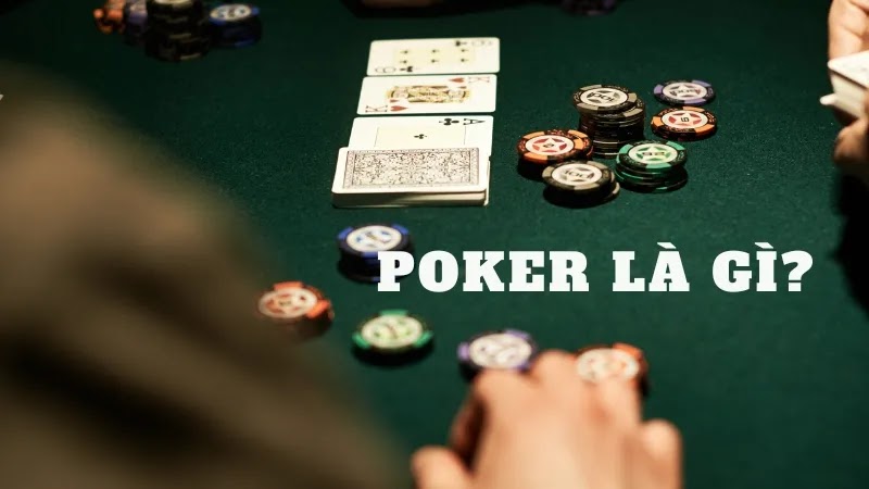 Poker là gì? Khám phá thông tin chi tiết A đến Z - bikiepchoibai.club