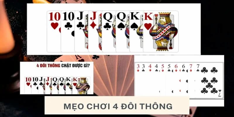 Bạn có thể nhận được gì với 4 cặp bài Straight? Mẹo chơi hiệu quả với 4 cặp bài Straight