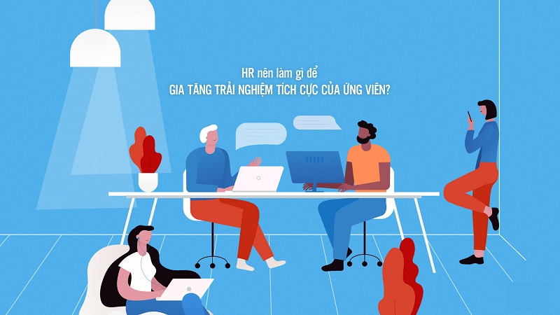Cải thiện trải nghiệm của ứng viên
