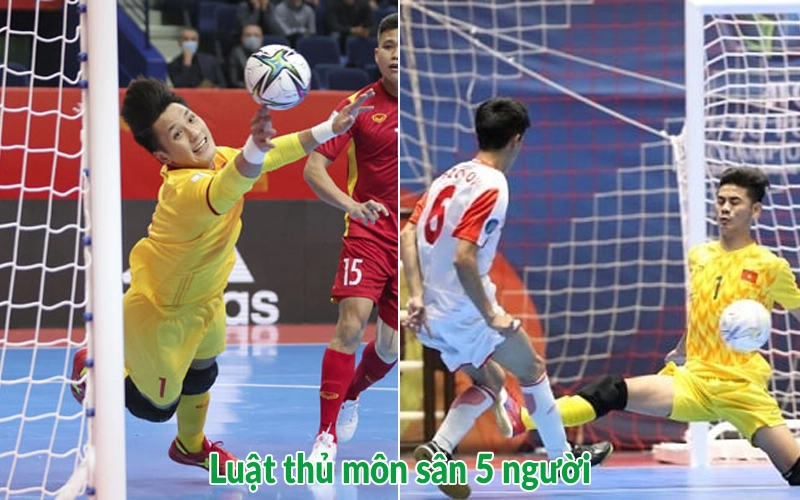 Luật thủ môn bóng đá 5v5: Luật mới nhất năm 2025